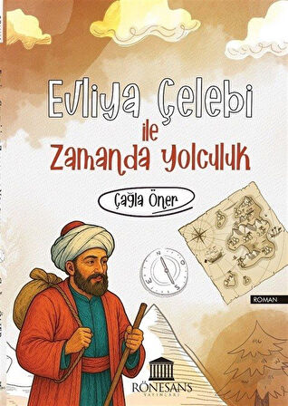 Evliya Çelebi İle Zamanda Yolculuk / Çağla Öner