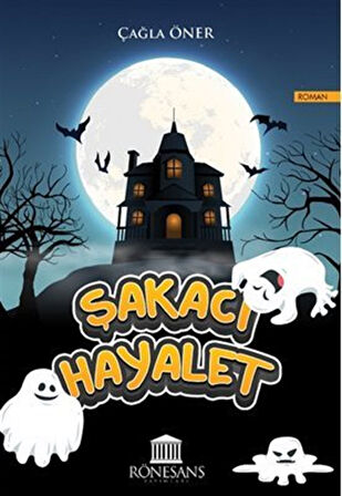 Şakacı Hayalet / Çağla Öner