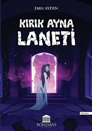 Kırık Ayna Laneti / Ebru Aydın