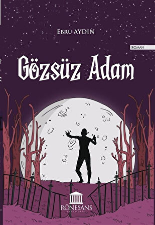 Gözsüz Adam / Ebru Aydın