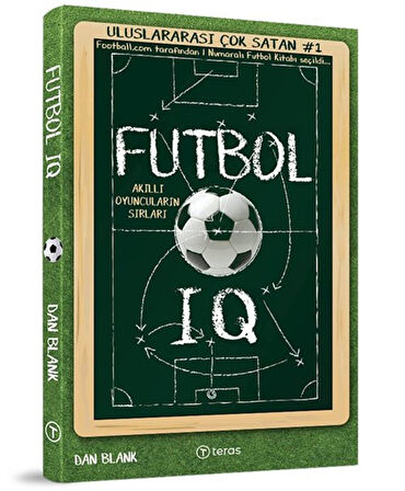 Futbol IQ: Akıllı Oyuncuların Sırları / Dan Blank