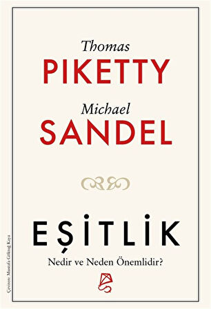 Eşitlik & Nedir ve Neden Önemlidir? / Thomas Piketty
