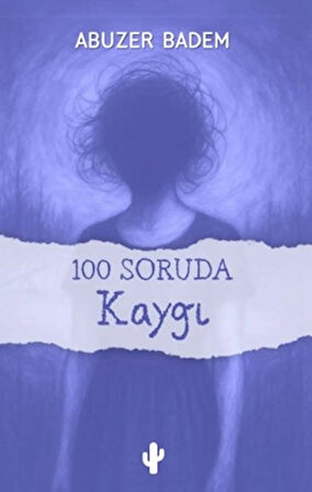 100 Soruda Kaygı
