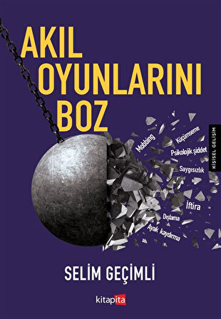 Akıl Oyunlarını Boz / Selim Geçimli