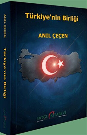 Türkiye'nin Birliği / Prof. Dr. Anıl Çeçen