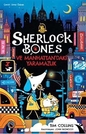 Sherlock Bones ve Manhattan'daki Yaramazlık Serüveni / Tim Collins