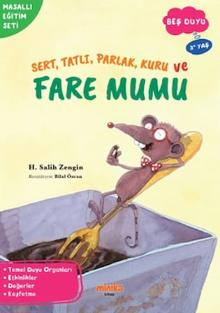 Sert, Tatlı, Parlak, Kuru ve Fare Mumu