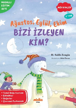 Ağustos, Eylül, Ekim Bizi İzleyen Kim?