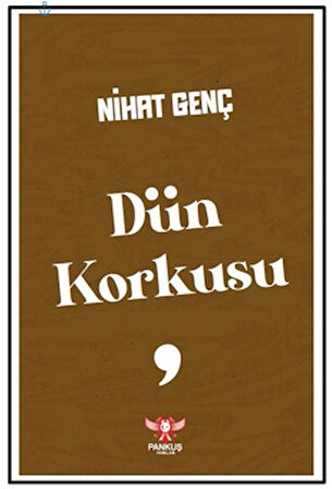 Dün Korkusu