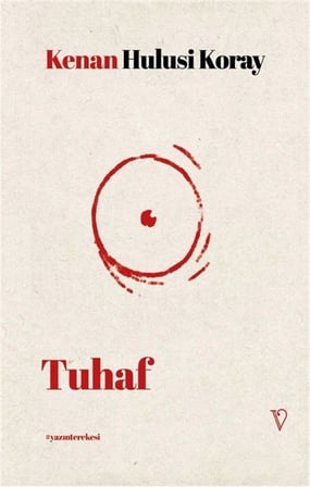 Tuhaf / Kenan Hulusi Koray