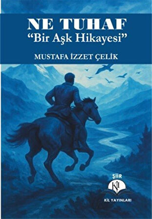 Ne Tuhaf / Mustafa İzzet Çelik