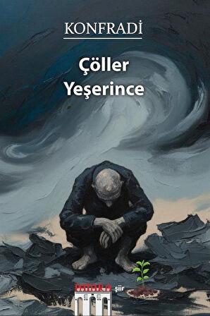 Çöller Yeşerince / Konfradi