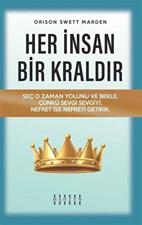 Her İnsan Bir Kraldır / Orison Swett Marden