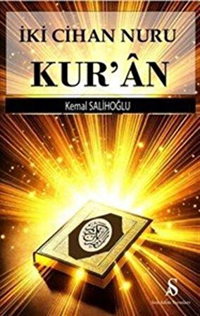 İki Cihan Nuru Kur'an / Kemal Salihoğlu
