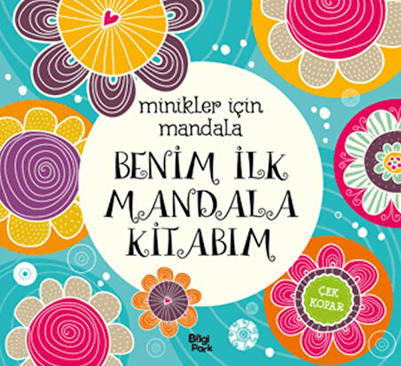Minikler İçin Mandala - Benim İlk Mandala Kitabım