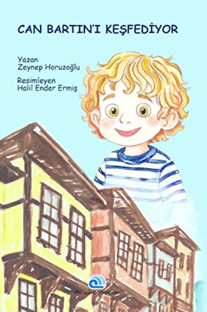 Can Bartın’ı Keşfediyor