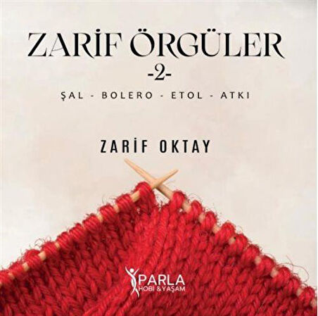 Zarif Örgüler 2 / Zarif Oktay