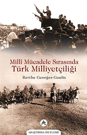 Millî Mücadele Sırasında Türk Milliyetçiliği