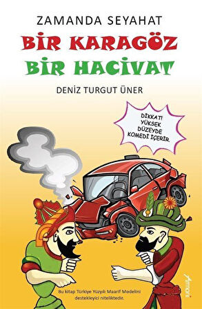 Zamanda Seyahat: Bir Karagöz Bir Hacivat / Deniz Turgut Üner