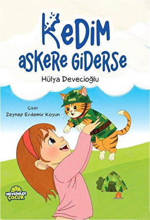 Kedim Askere Giderse / Hülya Devecioğlu