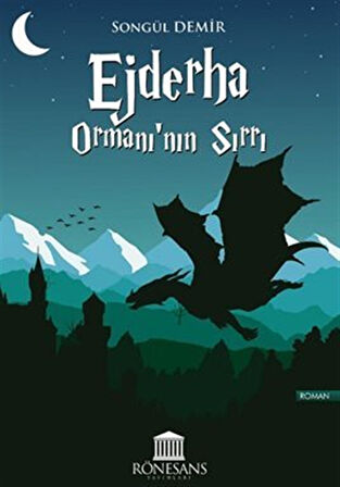 Ejderha Ormanı'nın Sırrı / Songül Demir