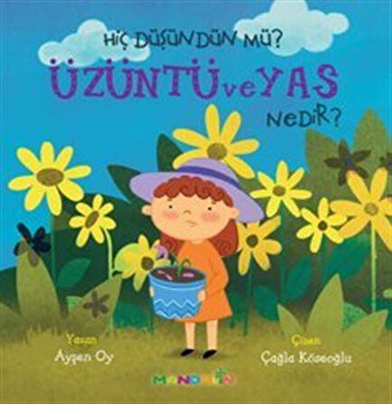 Hiç Düşündünüz Mü? Üzüntü ve Ya Nedir? / Pedagog Ayşen Oy