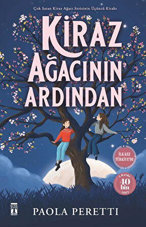 Kiraz Ağacının Ardından (Ciltli Şömizli) / Paola Peretti