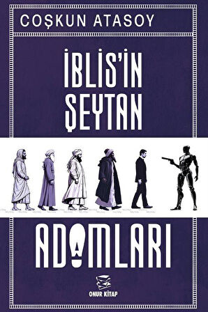 İblis'in Şeytan Adamları (2. Cilt) / Coşkun Atasoy