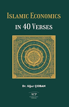 Islamic Economics In 40 Verses / Dr. Uğur Çoban