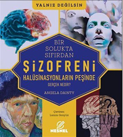Şizofreni - Gerçek Nedir? / Halüsinasyonların Peşinde / Angela Dainty