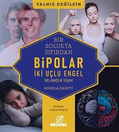 Bipolar - Melankolik Yaşam / Angela Dainty