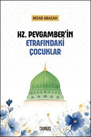 Hz. Peygamber'in Etrafındaki Çocuklar / Nizar Abazah