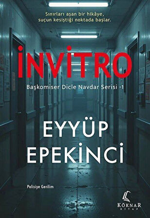 İnvitro / Başkomiser Dicle Navdar Serisi / Eyyüp Epekinci