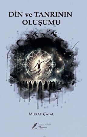Din ve Tanrının Oluşumu