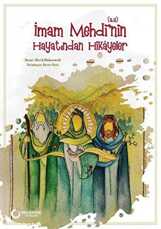 İmam Mehdi'nin (s.a.) Hayatından Hikayeler / Mecid Molla Muhammedi