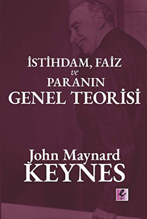 İstihdam, Faiz ve Para Genel Teorisi
