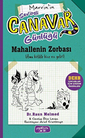 Sevimli Canavar Günlüğü / Mahallenin Zorbası / Dr. Raun Melmed