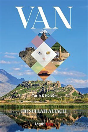 VAN -Tarih ve Kültür- / Hıfsullah Altaçlı