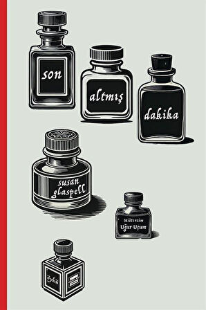 Son Altmış Dakika / Susan Glaspell
