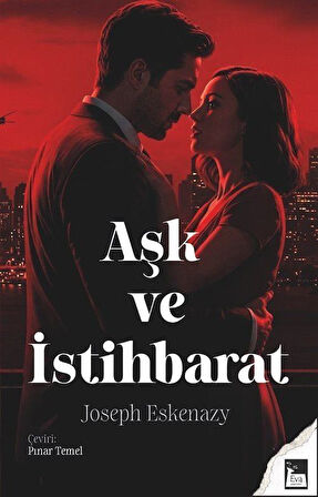 Aşk ve İstihbarat / Joseph Eskenazy