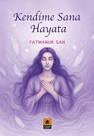 Kendime Sana Hayata / Fatmanur San