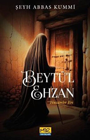 Beytü'l Ehzan Hüzünler Evi / Şeyh Abbas Kummi