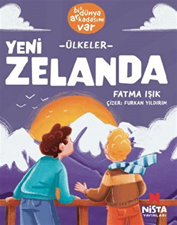 Yeni Zelanda / Bi' Dünya Arkadaşım Var / Fatma Işık