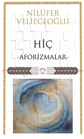 Hiç/ Aforizmalar