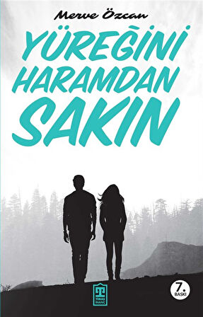 Yüreğini Haramdan Sakın / Merve Özcan