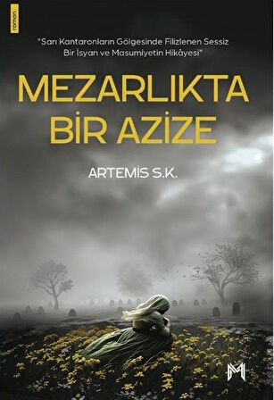 Mezarlıkta Bir Azize / Artemis S. K.