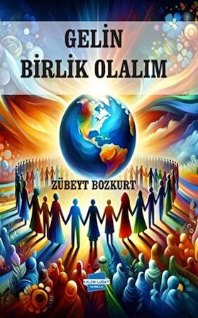 Gelin Birlik Olalım