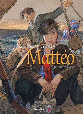 Matteo (Üçüncü Dönem) / Jean Pierre Gibrat