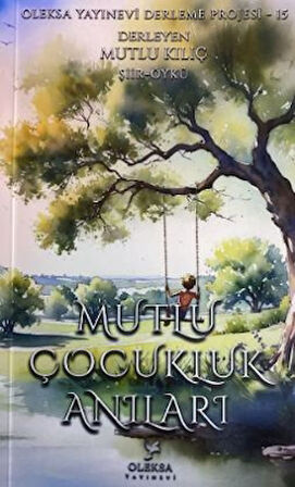 Mutlu Çocukluk Anıları