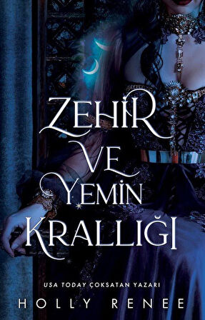 Zehir ve Yemin Krallığı / Holly Renee